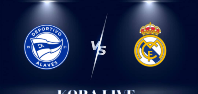 مشاهدة مباراة ريال مدريد وألافيس بث مباشر اليوم 14-05-2024 في الدوري الإسباني  كورة لايف | Kora Live